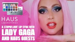 A STUPID LOVE LIP SYNC WITH LADY GAGA AND HAUS GUESTS